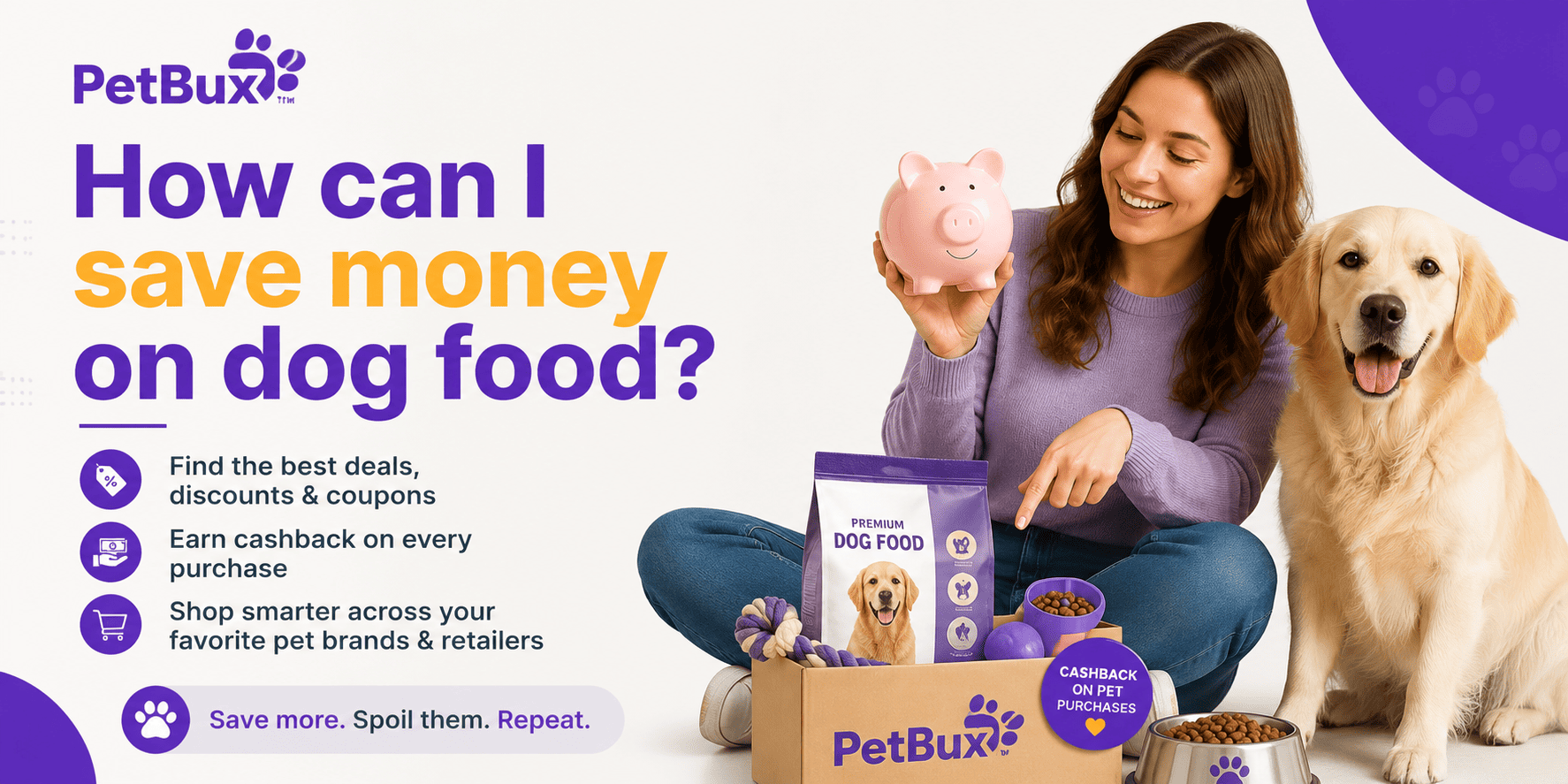 How Can I Save Money on Dog Food? Cashback, Coupons & Smart Shopping with PetBux