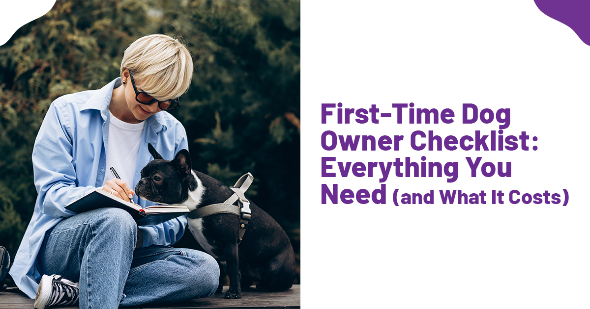 The First-Time Pet Owner Checklist: Everything to Do Before and After You Bring Your Dog or Cat Home